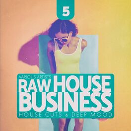 Album cover of Raw House Business, Vol. 5