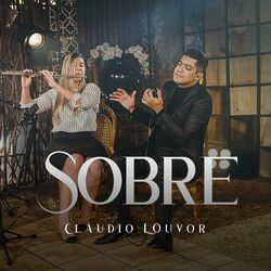 Música Sobre – Claudio Louvor Mp3 download
