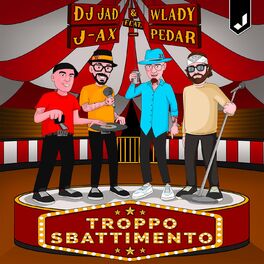 Album cover of Troppo Sbattimento (feat. J-AX & Pedar)