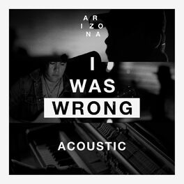 Album cover of I Was Wrong (Acoustic)