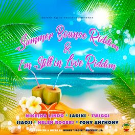 Album cover of Summer Bounce Riddim & I'm Still in Love Riddim