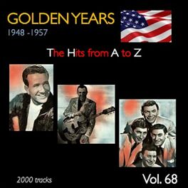 Album cover of Golden Years 1948-1957 · The Hits from A to Z · , Vol. 68
