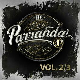 Album cover of De Parranda Lives Vol. 2/3
