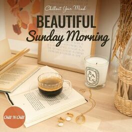 Album cover of Beautiful Sunday Morning: Chillout Your Mind