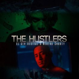 Album cover of The Hustlers (feat. Neutro Shorty)