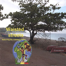 Album cover of Waisted Streets