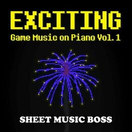 Album cover of Exciting Game Music on Piano, Vol. 1