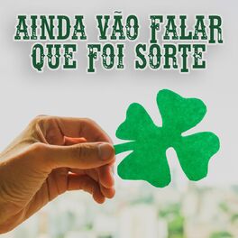 Album cover of Ainda vão falar que foi sorte