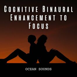 Album cover of Ocean Sounds: Cognitive Binaural Enhancement to Focus