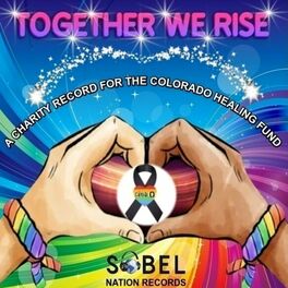 Album cover of Together We Rise (A Charity Record For The Colorado Healing Fund)