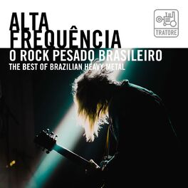 Album cover of Alta Frequência: O Rock Pesado Brasileiro - the Best of Brazilian Heavy Metal