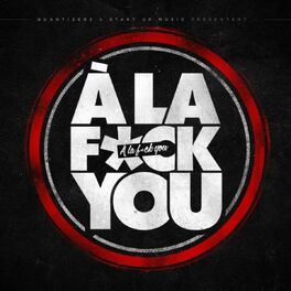 Album cover of A la Fuck You