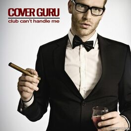 Cover Guru - Flo Rida - Club Can't Handle Me feat. David Guetta [From 