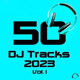 Album cover of 50 DJ Tracks 2023, Vol. 1
