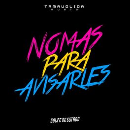 Album cover of Nomas Para Avisarles