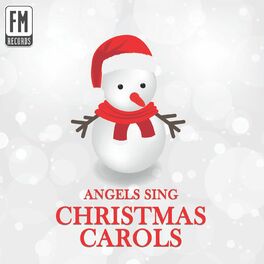 Album cover of Angels Sing Christmas Carols: Traditional Holiday Favorites