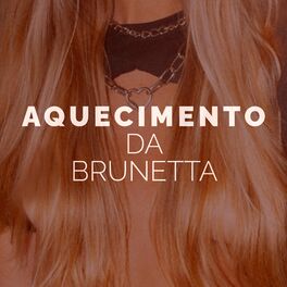 Album cover of Aquecimento da Brunetta