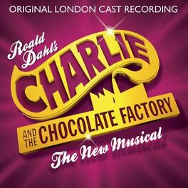 Album cover of Charlie and the Chocolate Factory