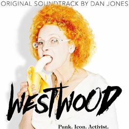 Album cover of Westwood: Punk, Icon, Activist (Original Soundtrack)