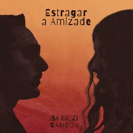 Album cover of Estragar a Amizade