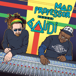 Album cover of Mad Professor Meets Gaudi