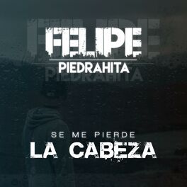 Album cover of Se Me Pierde la Cabeza