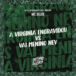 Album cover of A Virginia Engravidou Vs Vai Menino Ney