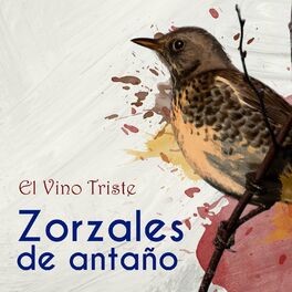 Album cover of Zorzales de Antaño / El Vino Triste