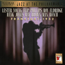 Album cover of Norman Granz, Jazz At The Philharmonic - Frankfurt, 1952 (Live)