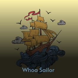 Album cover of Whoa Sailor