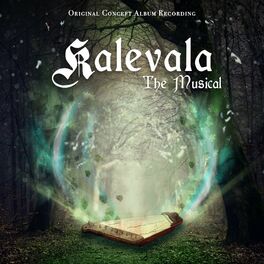 Album cover of Kalevala The Musical (Original Concept Album Recording)