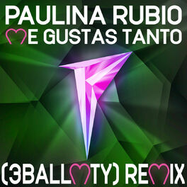 Album cover of Me Gustas Tanto (3BallMTY Remix)