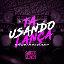 Album cover of Ta Usando Lança