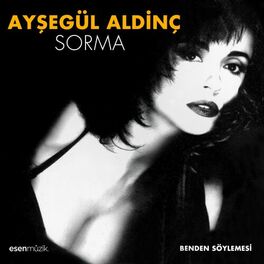 Album cover of Sorma / Benden Söylemesi