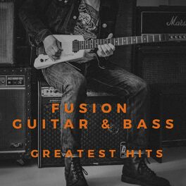 Album cover of Fusion Guitar & Bass - Greatest Hits