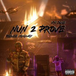 Album cover of Nun To Prove (feat. Peewee Longway)
