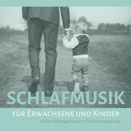 Album cover of Schlafmusik für Erwachsene und Kinder 432hz Heilungsfrequenz-Tiefenentspannung
