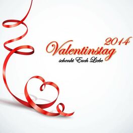 Album cover of Valentinstag 2014 - Schenkt euch Liebe