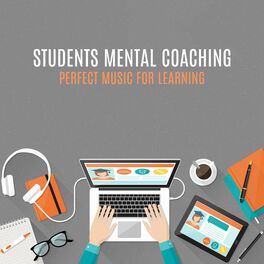 Album cover of Students Mental Coaching: Perfect Music for Learning, Improve Concentration, Calmness and Focusing