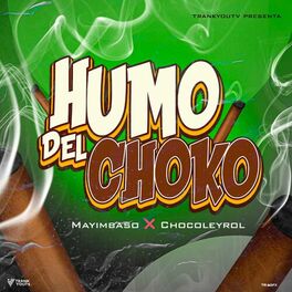 Album cover of Humo Del Choko