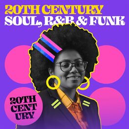 Album cover of 20th Century - Soul, R&B & Funk