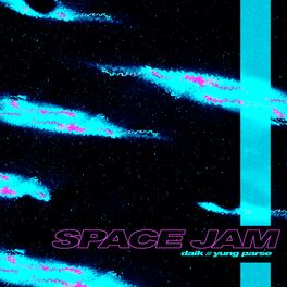 Album cover of Space Jam (feat. Yung Parse)