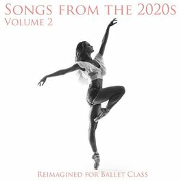 Album cover of Reimagined for Ballet Class: Songs from the 2020s, Vol. 2