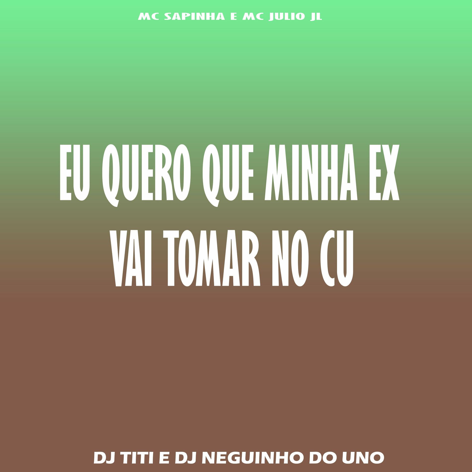 DJ TITÍ OFICIAL - Eu Quero Que Minha Ex Vai Tomar no Cu: lyrics and songs |  Deezer