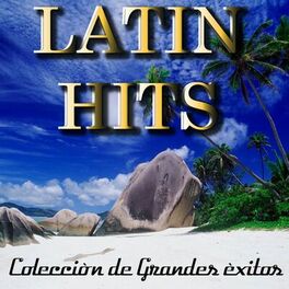 Album cover of Latin Hits Colecciòn (Colecciòn de Grandes Exitos del Momento)