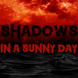 Album cover of Shadows in a Sunny Day