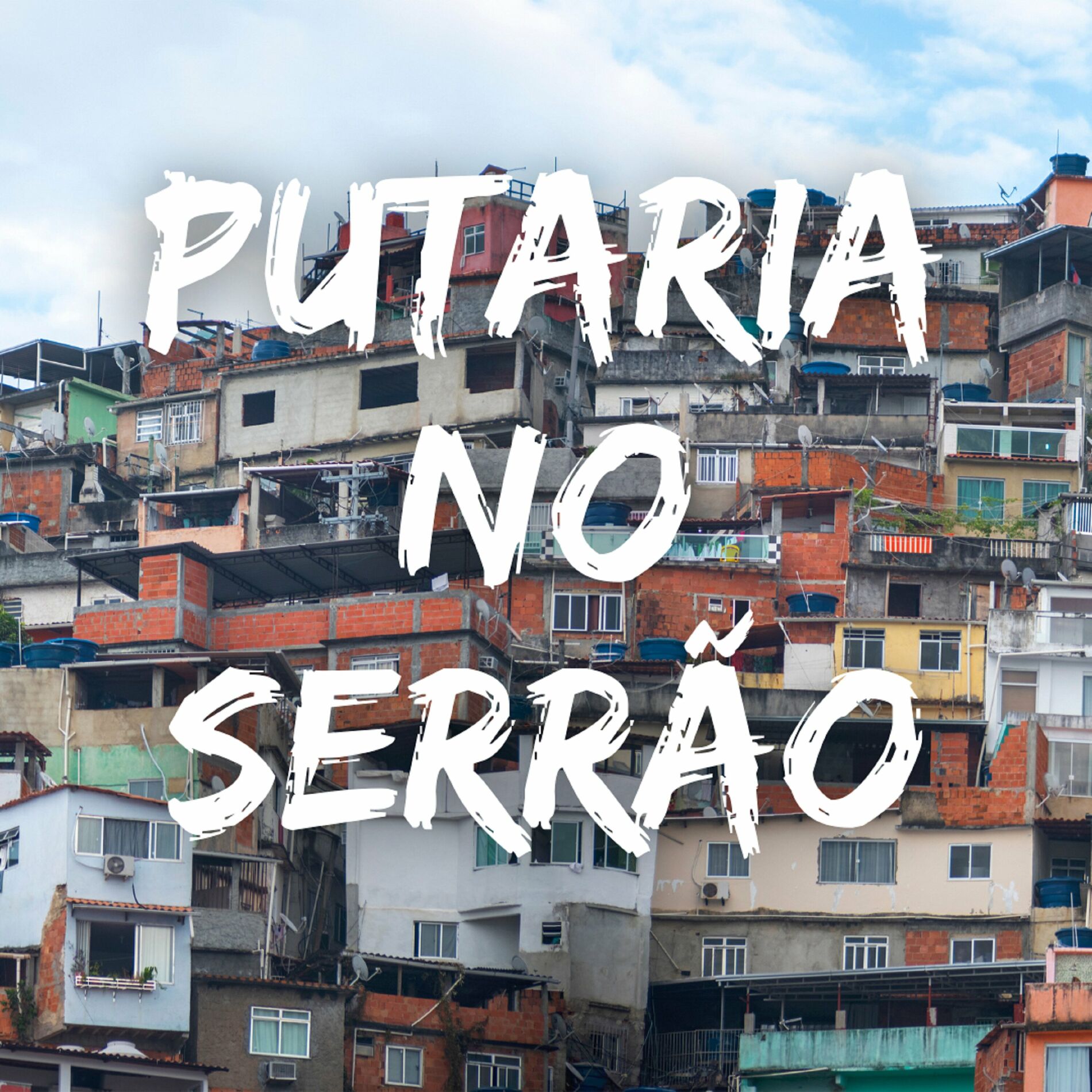 HITS DO SERRÃO - Putaria no Serrao: letras y canciones | Escúchalas en  Deezer