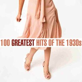 Album cover of 100 Greatest Songs of the 1930s
