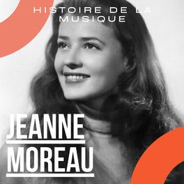 Album cover of Jeanne Moreau - Histoire De La Musique