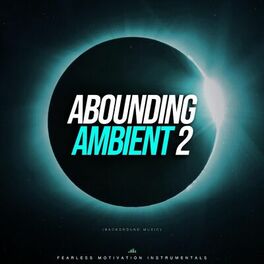 Album cover of Abounding Ambient 2 (Background Music)